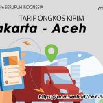 Ongkos Kirim Jakarta Aceh terbaru